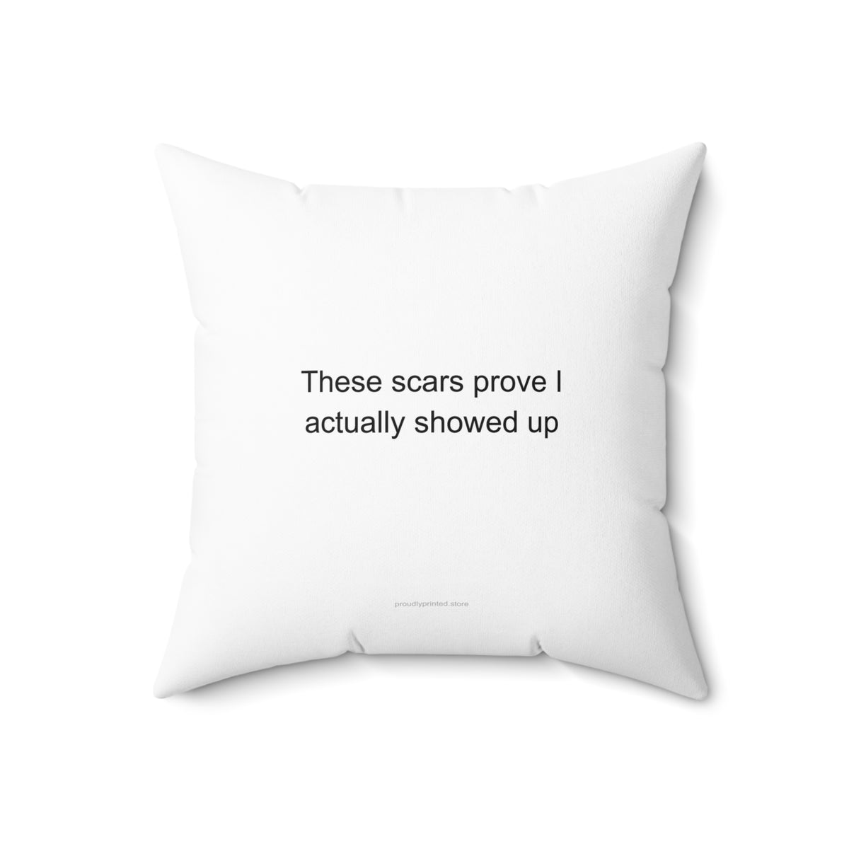 Sarcastic Factory Worker Pillow - These Scars Prove I Actually Showed Up