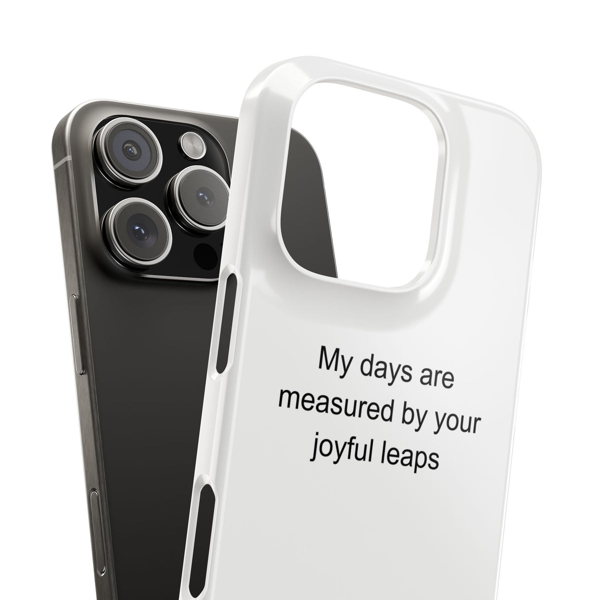 My days are measured by your joyful leaps - Australian Shepherd Owner Phone Case