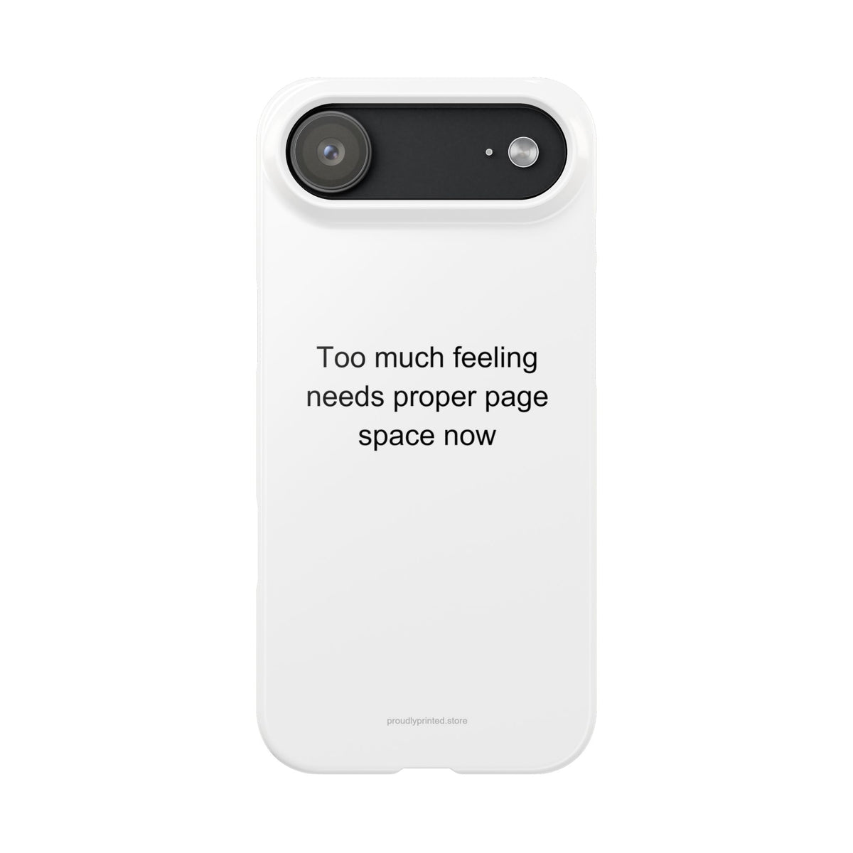 HSP Phone Case - Too Much Feeling Needs Proper Page Space Now