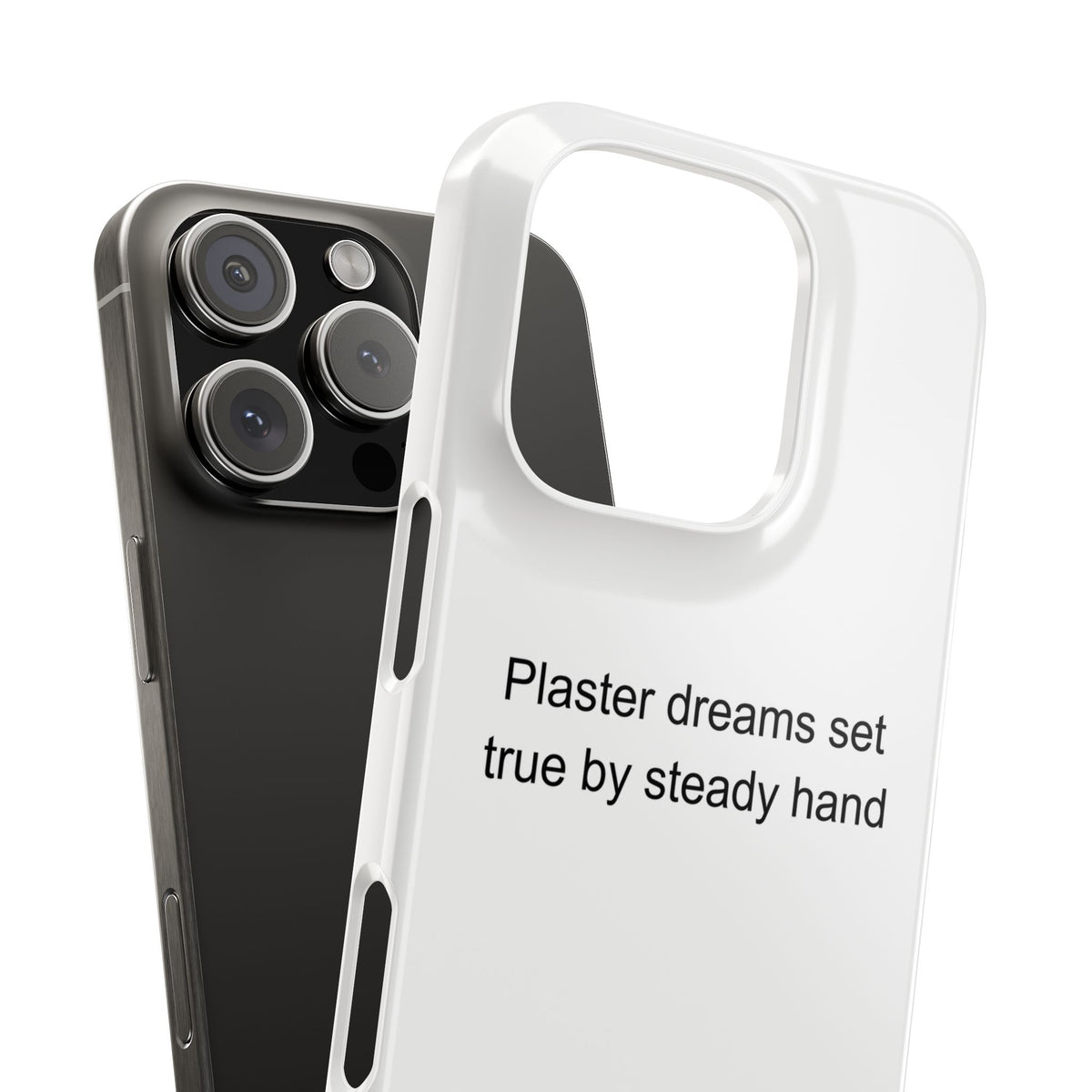 Motivational Plasterer Phone Case – Plaster Dreams Set True by Steady Hand