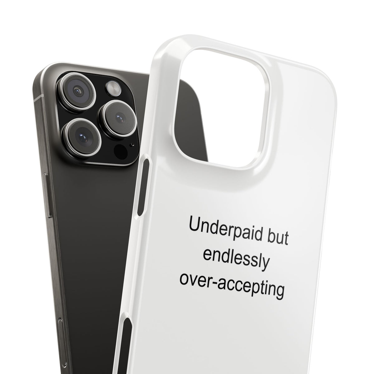 Special Education Teacher Phone Case - Underpaid but Endlessly Over-Accepting Hu