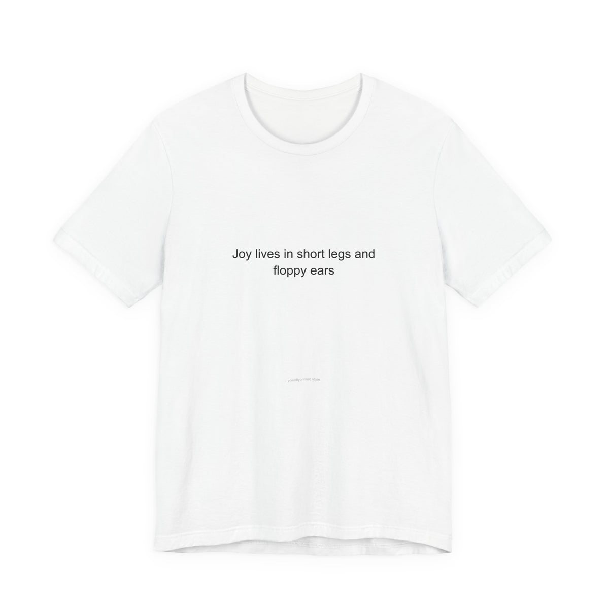 Corgi Owner Heartfelt T-Shirt - Joy Lives in Short Legs & Floppy Ears