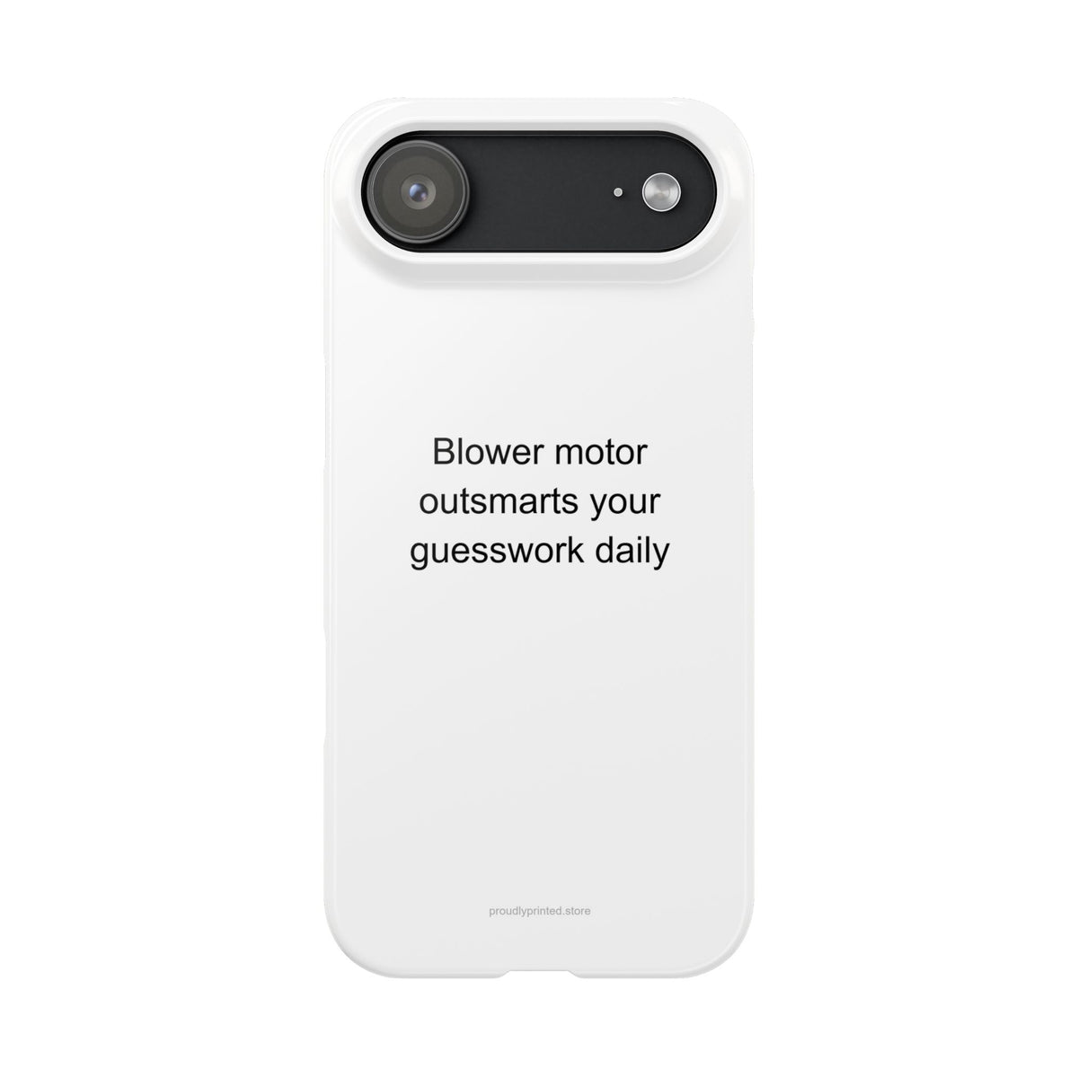 HVAC Technician Sarcastic Phone Case – Blower Motor Outsmarts Your Guesswork