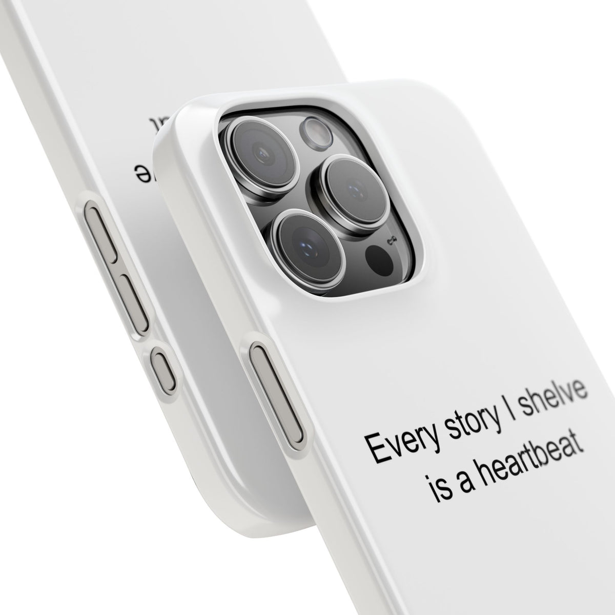 Heartfelt School Librarian Phone Case – Every Story I Shelve Is a Heartbeat