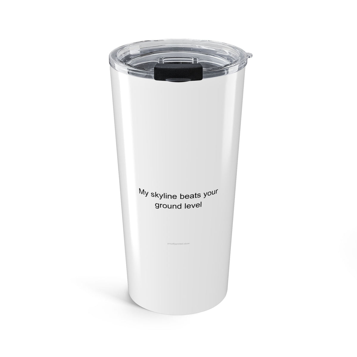 Crane Operator Tumbler – My Skyline Beats Your Ground Level