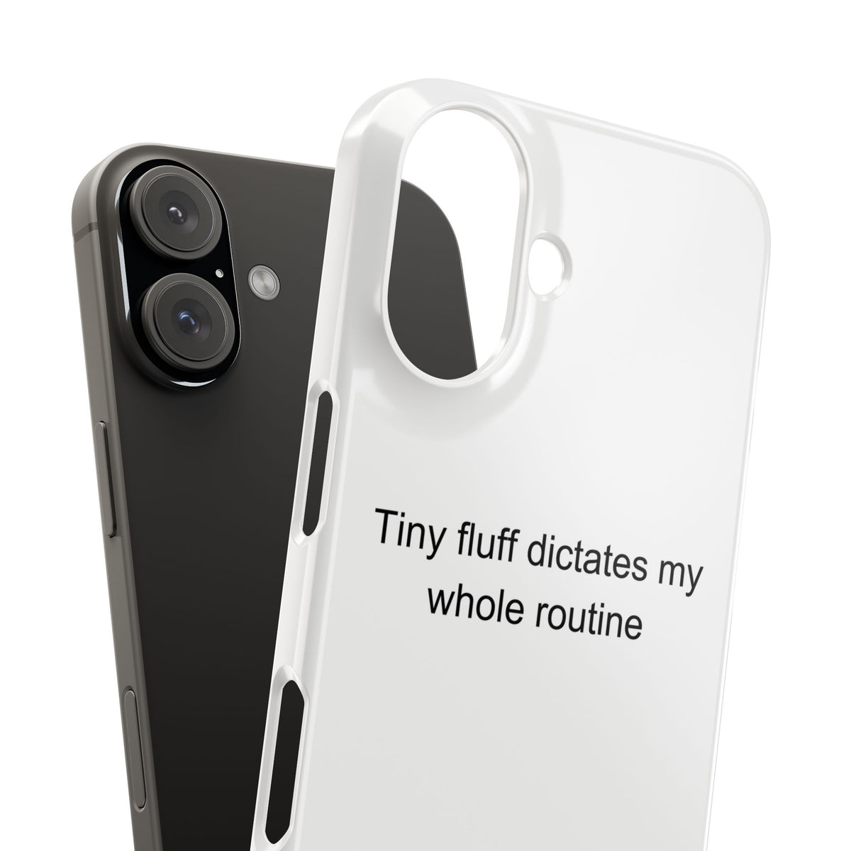 Yorkshire Terrier Owner Humor Phone Case - Tiny Fluff Dictates My Whole Routine