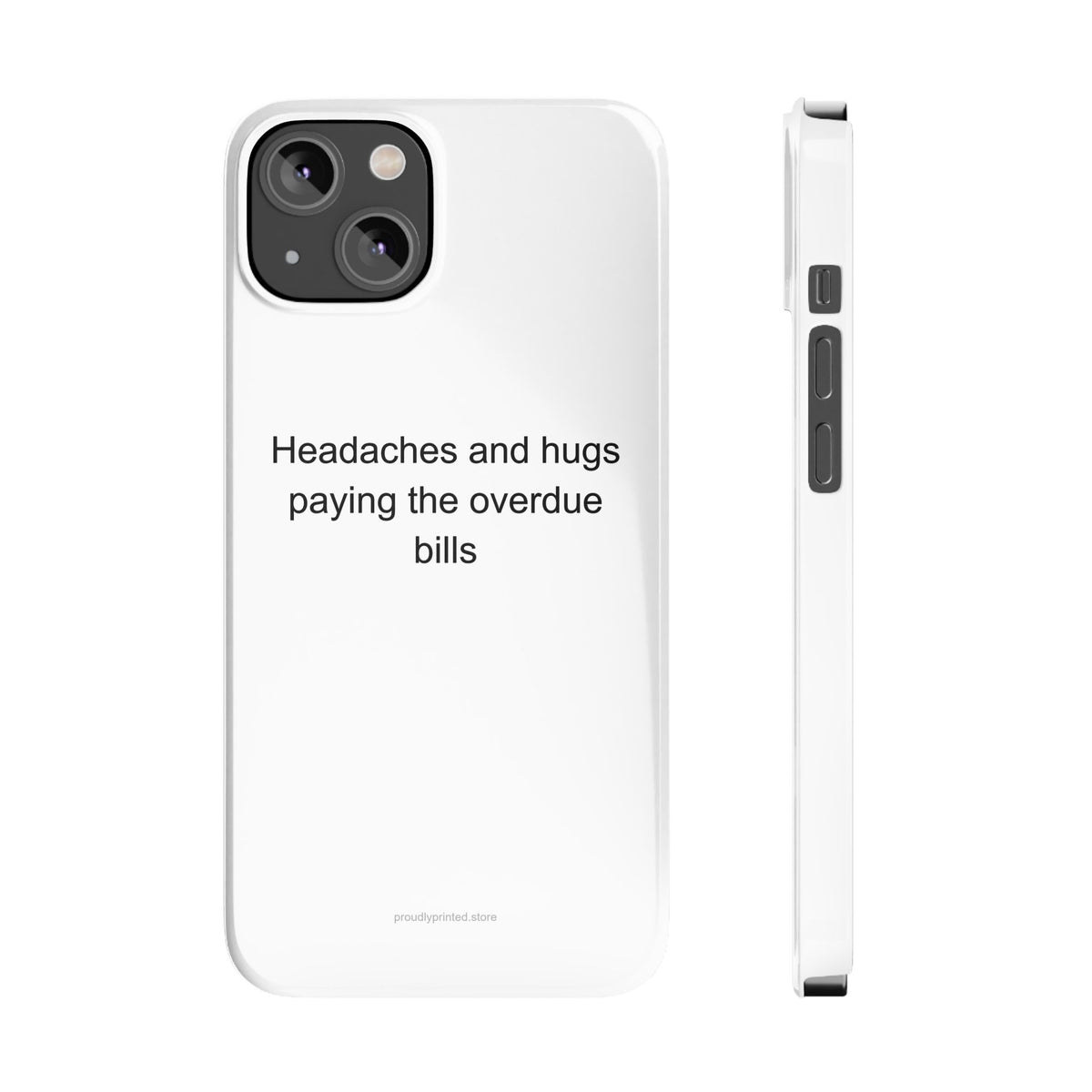 School Nurse Dark Humor Phone Case: Headaches and Hugs Paying Overdue Bills