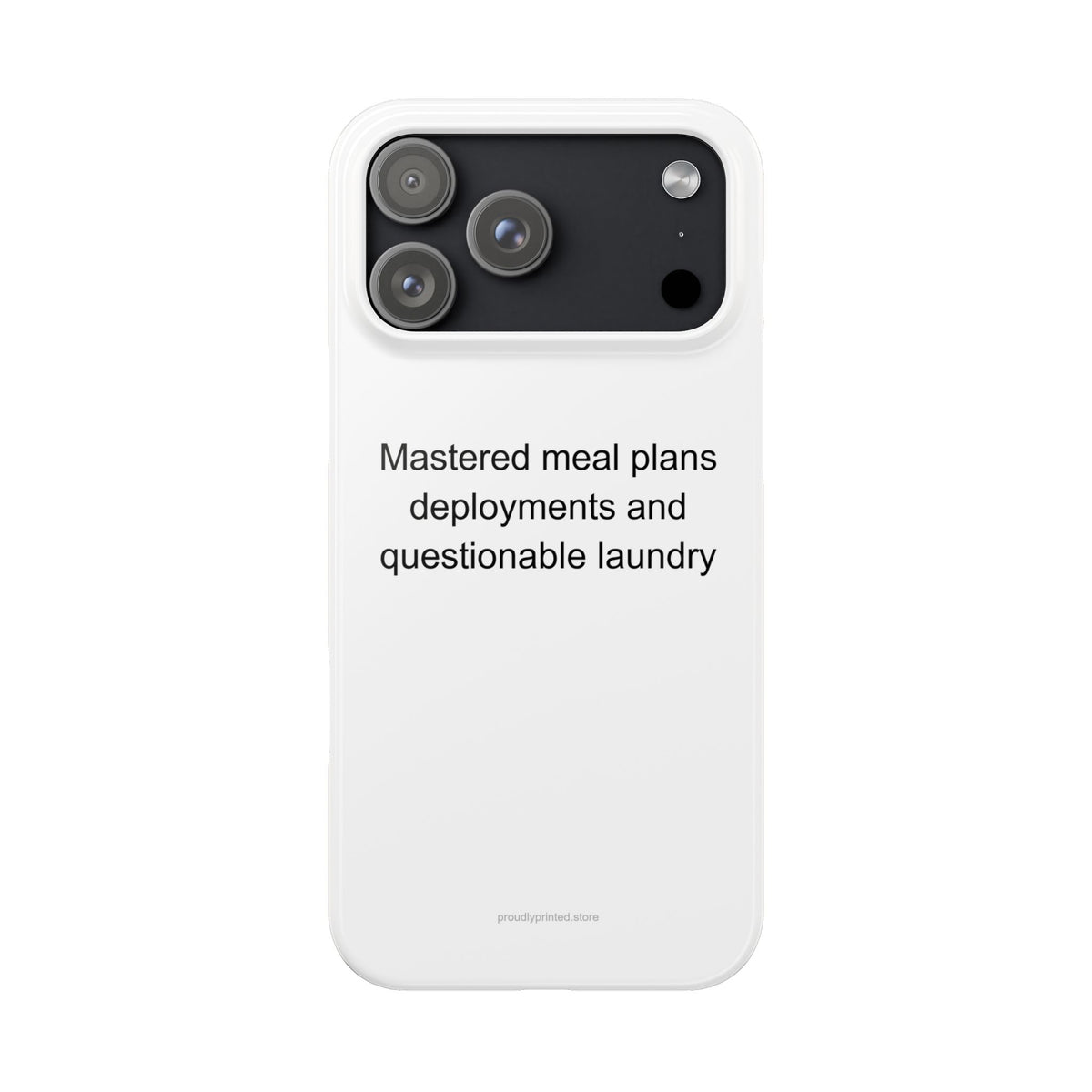 Military Spouse Phone Case - Deployment Survival Humor Gift