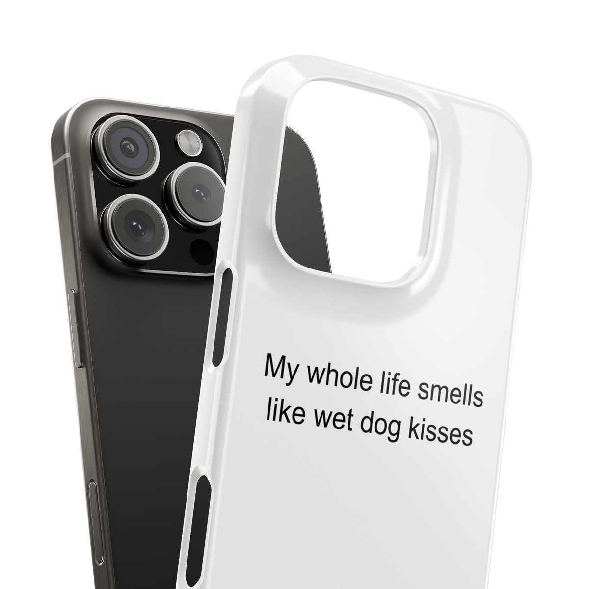 My whole life smells like wet dog kisses - Weimaraner Owner Phone Case